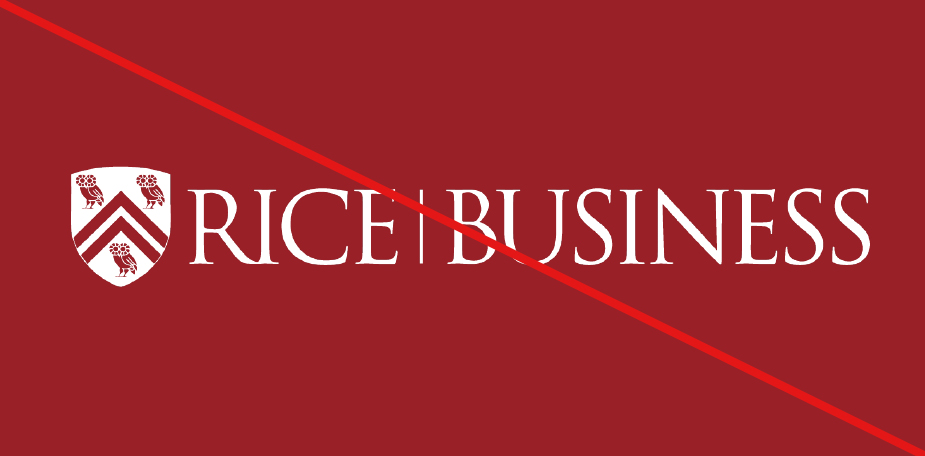 Rice Business logo don'ts -  placed over a color not in primary palette